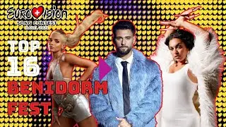 🇪🇸 Benidorm Fest 2025 - My Top 16 (Spain Eurovision 2025)