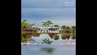 Grumo Masalai Vol.2 - Menkara Makimesike (Papua New Guinea Oldie) 🇵🇬