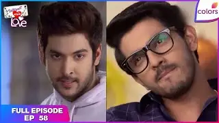 Internet Wala Love | Full Episode Ep. 58 | Jai and Aadhya, friends no more! | Colors TV
