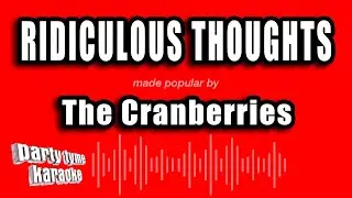 The Cranberries - Ridiculous Thoughts (Karaoke Version)