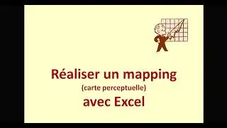 R&eacute;aliser un mapping avec Excel (carte perceptuelle)