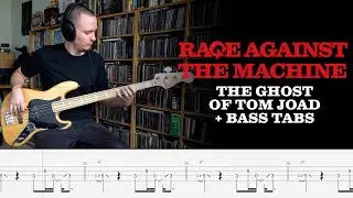 Rage Against The Machine  - The Ghost Of Tom Joad - Bass Cover + tabs