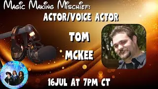 S2 Ep29: Tom McKee: Actor/Voice Actor