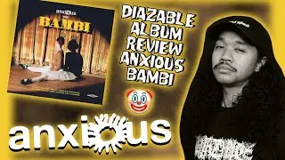 🎶 Reviewing Anxious &ndash; 