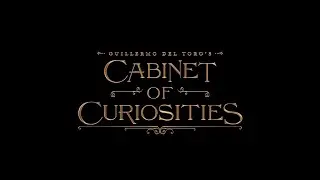 Guillermo del Toro's Cabinet of Curiosities – Title Sequence