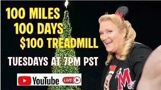 100 Miles, 100 Days, $100 Treadmill **Live Stream Day 26**