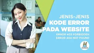 Jenis-Jenis Kode Error Website: Error 403 Forbidden, 404 Not Found, dll - Dewaweb