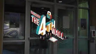 Through the Fourth Wall Preview