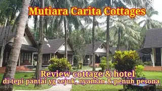 Review Mutiara Carita Cottages & Hotel dgn lokasi yg sejuk,aman & nyaman didukung panorama yg indah.
