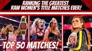 50 GREATEST WWE RAW Women's Title Matches EVER!
