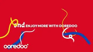 Experience More with Ooredoo