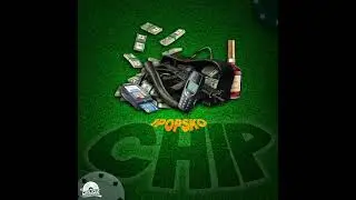 1Popsko - Chip (Official Audio)