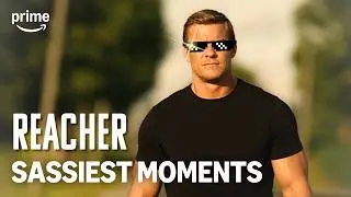 Sassiest Moments | REACHER (Full Series) | Prime Video