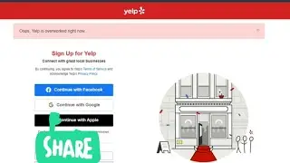 Oops, Yelp is overworked right now | Can't able to sign up to Yelp | Yelp Signup problem