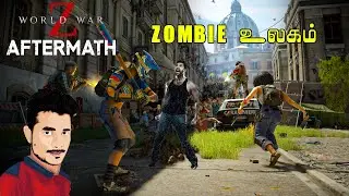 WORLD WAR Z - AFTERMATH ஜோம்பி உலகம் (தமிழ்)Tamil Walkthrough Gameplay #GamerVichu