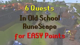6 OSRS Quests to get 10 Quest points FAST and EASY | Beginner Quests | Old School RuneScape