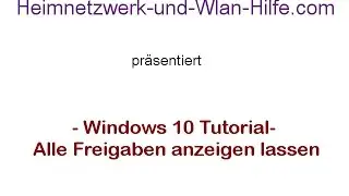 Alle Freigaben unter Windows 10 anzeigen lassen