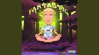 Fantastic