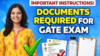 GATE Exam Documents list|Important Instructions for Exam Day|Documents required |GATE CY 🙋