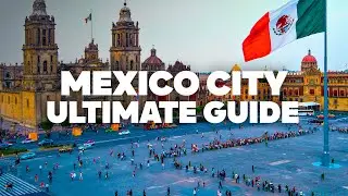 THE ULTIMATE MEXICO CITY GUIDE! Things to do, Where to Stay, Shopping and ride!