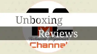Channel Trailer For Technical Myanmar