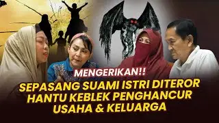 H. ASEP DAN HJ. LINA DISERANG HANTU KEBLEK PENGHANCUR USAHA DAN KELUARGA.