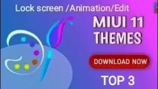 Miui 11  Top 3 themes