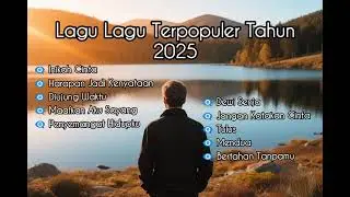 LAGU LAGU TERPOPULER 2025