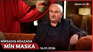 Min maska - Mirsadıq Ağazadə | 14.01.2026