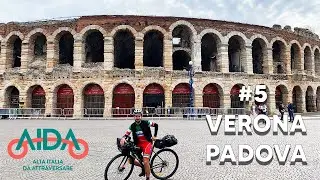 ep. 5 VERONA - PADOVA | AIDA in BICI