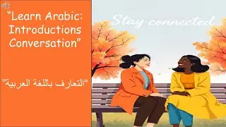 Daily Arabic conversations Introductions