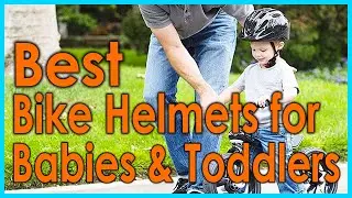 Best Bike Helmets for Babies and Toddlers [Top 5 Picks]