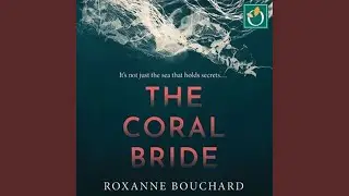 Chapter 12.4 - The Coral Bride