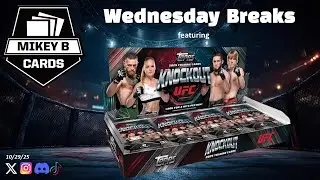 Wed. Breaks 10.29.25 - UFC Knockout. Topps Basketball. Football Mixer & more!