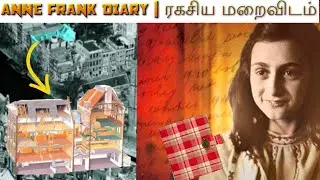 Anne Frank Diary Mystery - 2 | ரகசிய மறைவிடம் | Secret Annex