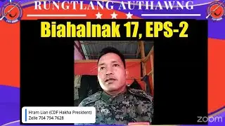 Hakha Khuapi Kah Nak Ding Kong Biahalnak 17 EPS - 2(5 May 2025 Rungtlang Authawng)