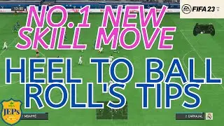 【FIFA23】NO.1 NEW skill move: Heel To Ball Roll's TIPS