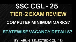 SSC CGL -2025, Review of Tier -2 l Computer minimum marks l State wise vacancy.