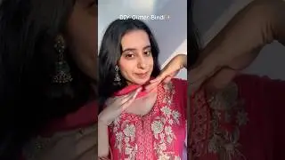 DIY Glitter bindi #bindi #makeupdiy #diyhacks #makeuplook #weddingseason #trendingshorts #makeup