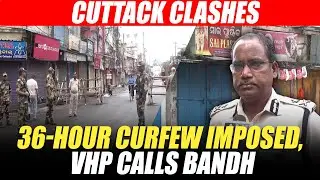 Cuttack clash LIVE UPDATES | Curfew imposed | bandh called by VHP |Odisha |BJP | Police | Durga Puja