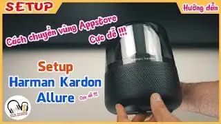 Setup Alexa - Harman Kardon Allure l Trên IOS vs Android