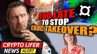 Too Late To Stop CBDC Takeover ??
