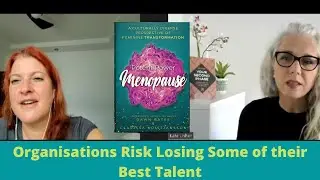 Menopause activism to keep top talent in business - In Conversation - The Potent Power of Menopause