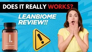 LEANBIOME REVIEWS  2025 | Does LeanBiome Really Work for Weight Loss? LeanBiome Review