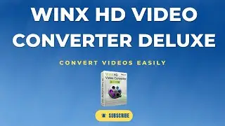 Как использовать WinX HD Video Converter Deluxe &mdash; Учебное пособие