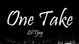 Lil Tjay - One Take (Lyrics)