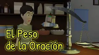 El Peso de la Oración