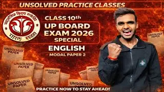 Class 10 English Unsolved Paper 🔥 | UP Board Exam 2026 | Model Paper 2 | LIVE Practice #upboard 
