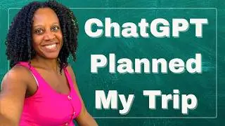 I Let ChatGPT Plan My Trip! (IT WAS SUSPECT)