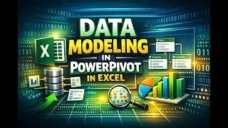 Data Modeling in PowerPivot in Excel | Complete Beginner to Advanced Tutorial
